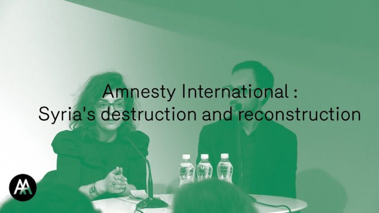 Amnesty International : Syria’s destruction and reconstruction