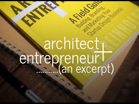 Architect and Entrepreneur – A Field Guide (Book Excerpt)