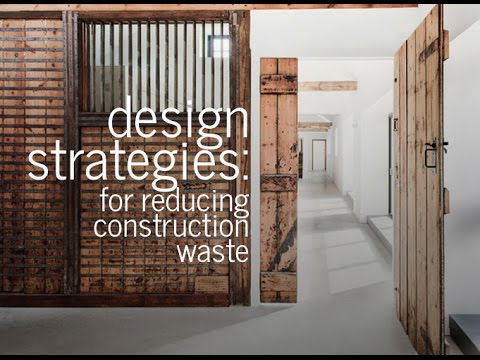 Design Strategies: Reducing Construction Waste