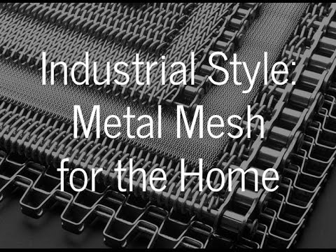 Industrial Style : Using Metal Mesh in Home Design