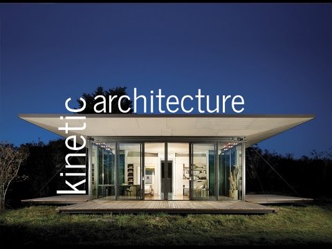 Kinetic Architecture
