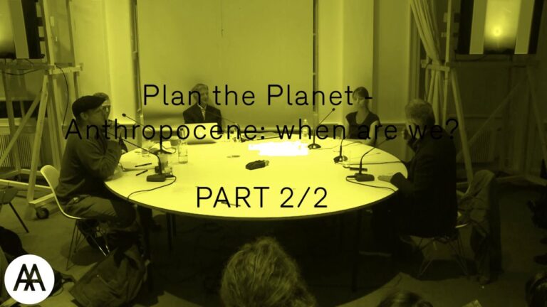Plan the Planet – Anthropocene: when are we? Part 2/2