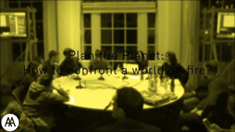 Plan the Planet – How do we confront a world on fire?