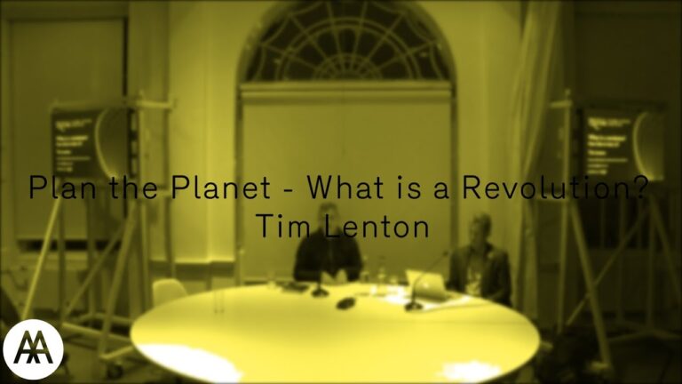 Plan the Planet: What is a Revolution – Tim Lenton