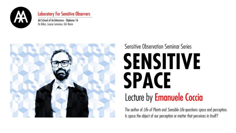 Sensitive Space – Lecture by Emanuele Coccia
