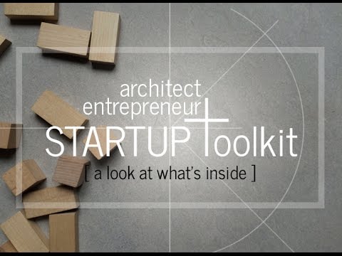 Startup Toolkit for Architect Entrepreneurs – Volume 1