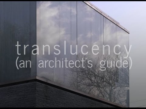 Translucency (An Architect’s Guide)