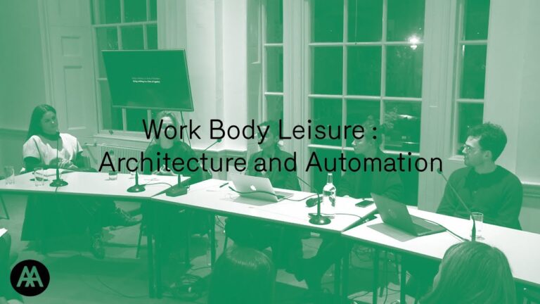 Work, Body, Leisure :  Architecture and automation