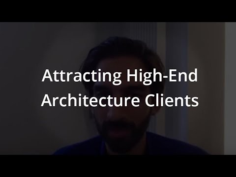 Attracting High-End Architecture Clients