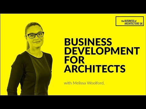 049: Business Development for Architects with Melissa Woolford, Museum of Architecture