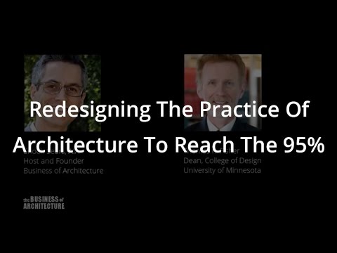 Redesigning The Practice Of Architecture To Reach The 95%