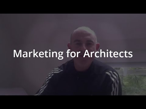 Marketing for Architects – Business of Architecture