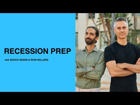 552: Recession Prep with Enoch Sears & Rion Willard