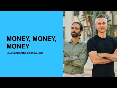555: Money, Money, Money with Enoch Sears & Rion Willard
