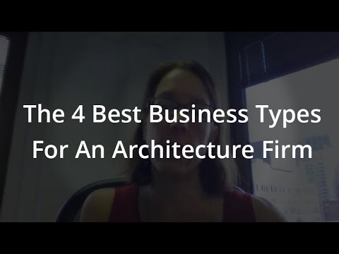 4 Best Business Types For Architecture Firms