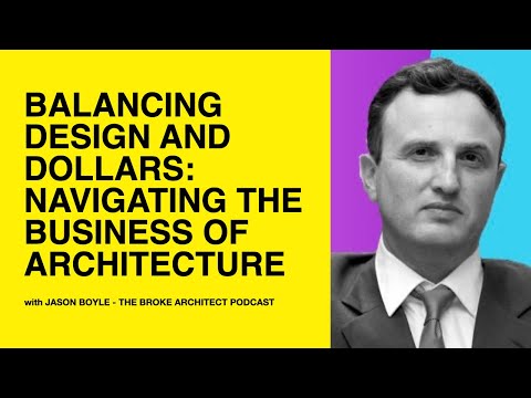 498: Balancing Design and Dollars: Navigating the Business of Architecture with Jason Boyle