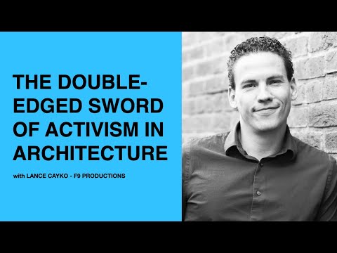 482: The Double-Edged Sword of Activism in Architecture with Lance Cayko of F9 Productions