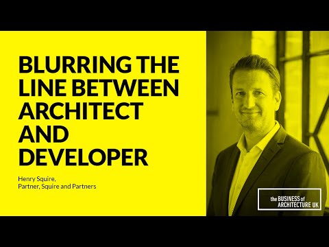 108: Blurring the Line Between Architect and Developer with Henry Squire, Squire and Partners