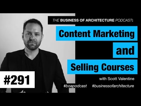 291: Content Marketing and Selling Courses with Scott Valentine