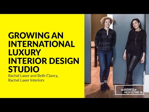 064: Growing an International Luxury Interior Design Studio with Rachel Laxer and Beth Clancy