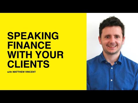182: Speaking Finance With Your Clients with Matt Vincent