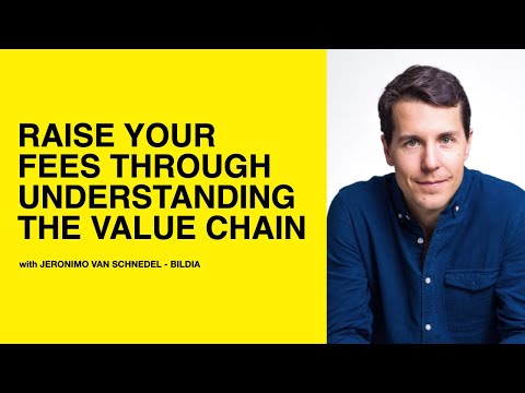 198: Raise Your Fees Through Understanding the Value Chain with Jeronimo van Schendel of BILDIA