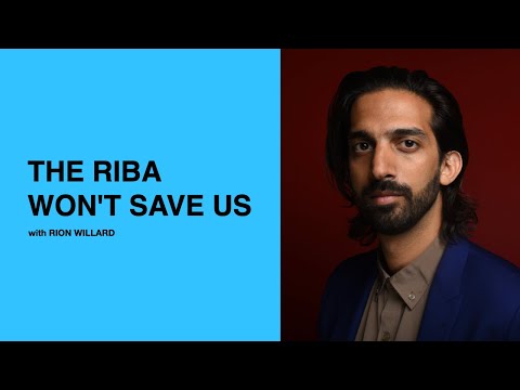 535: The RIBA Won’t Save Us with Rion Willard