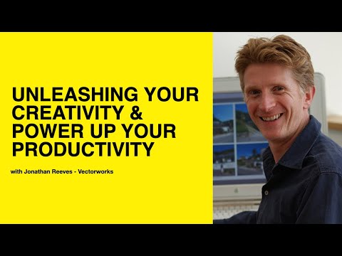 523: Unleashing Your Creativity & Power Up Your Productivity with Jonathan Reeves of Vectorworks