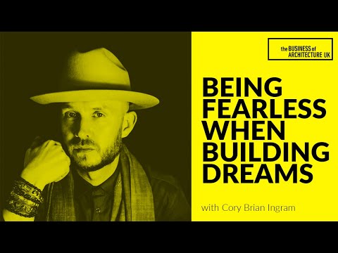 050: Being Fearless when Building Dreams with Cory Brian Ingram