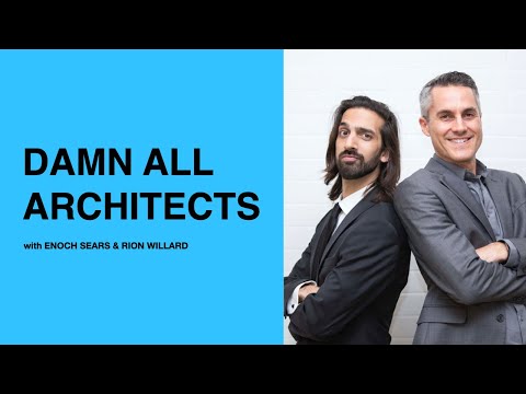 468: Damn All Architects with Enoch & Rion
