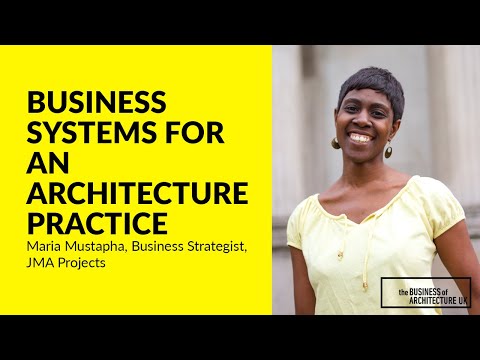 063: Business Systems for an Architecture Practice with Maria Mustapha