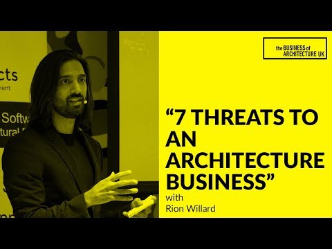 044: The 7 Threats to an Architecture Business with Rion Willard