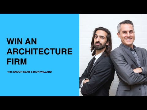457: Win an Architecture Firm with Enoch Sears & Rion Willard