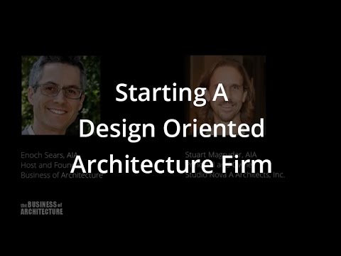 Starting A Design Oriented Architecture Firm