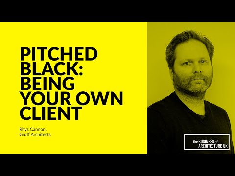 076: Pitched Black – Being Your Own Client with Rhys Cannon, Gruff Architects