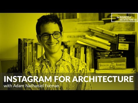 009: Instagram for Architecture with Adam Nathaniel Furman
