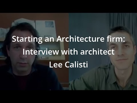 Starting an Architecture firm: Interview with architect Lee Calisti