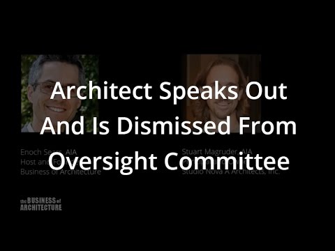 Architect Speaks Out And Is Dismissed From Oversight Committee