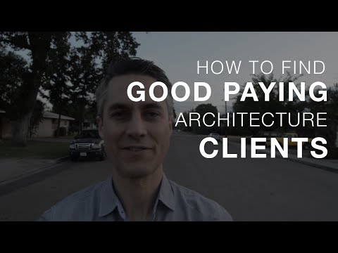 How To Find Good Paying Architecture Clients
