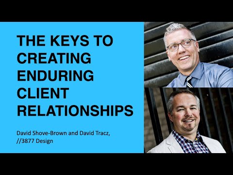 400: The Keys to Creating Enduring Client Relationships with David Shove-Brown and David Tracz