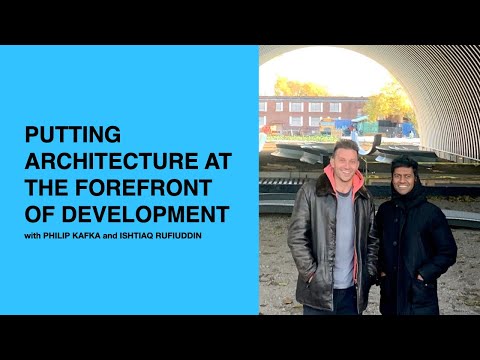 418: Putting Architecture at the Forefront of Development with Philip Kafka & Ishtiaq Rafiuddin