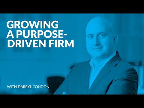 263: Growing a Purpose-Driven Firm with Darryl Condon