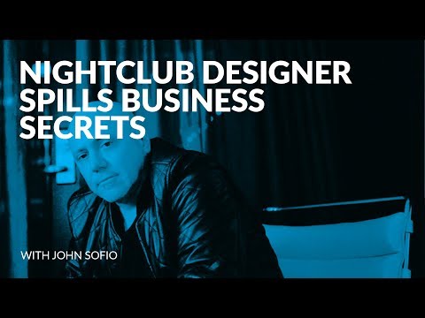 271: Nightclub Designer Spills Business Secrets with John Sofio