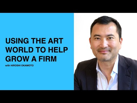 437: Using the Art World to Help Grow a Firm with Hiroshi Okamoto