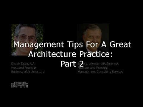 Management Tips for a Great Architecture Practice: Part 2