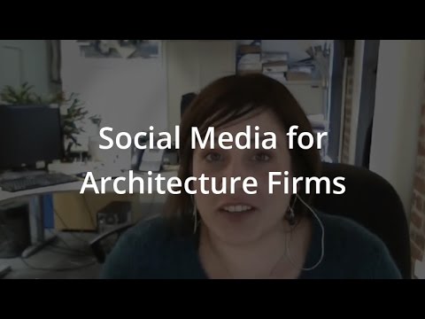 Social Media for Architecture Firms