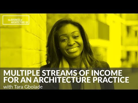 035: Multiple Streams of Income for an Architecture Practice with Tara Gbolade