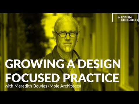 011: Growing a Design-Focused Architecture Practice with Meredith Bowles