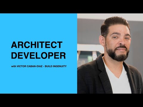 486: Architect Developer with Victor Caban-Diaz of Building Ingenuity