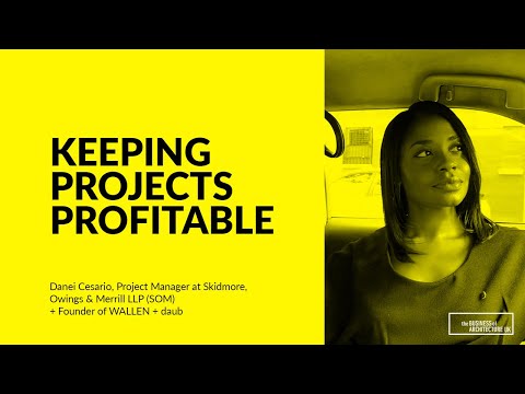 095: Keeping Projects Profitable, Danei Cesario, SOM & Founder of WALLEN + daub (part 1)